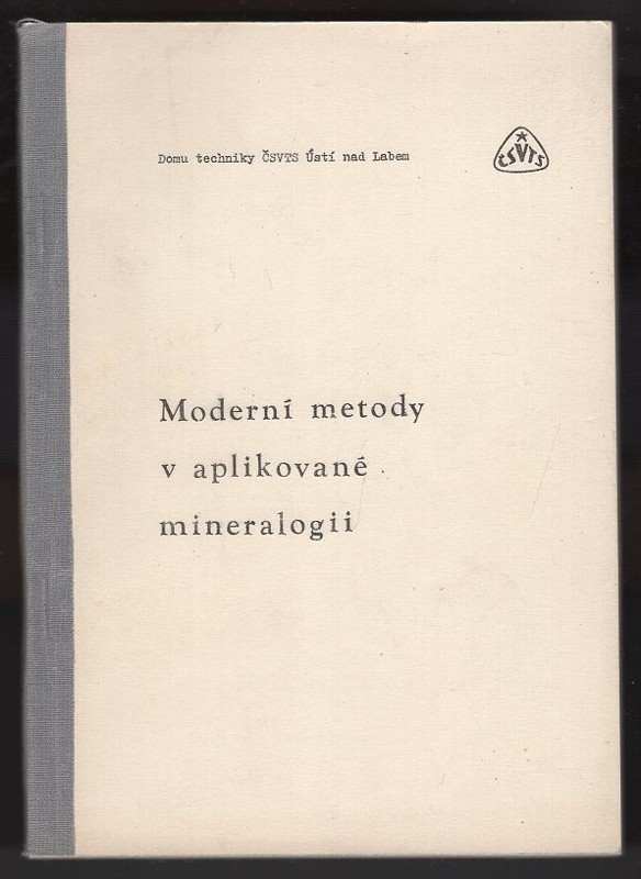 : Moderní metody v aplikované mineralogii : Mariánské Lázně, duben 1988