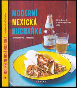 Benjamin O Fordham: Moderní mexická kuchařka
