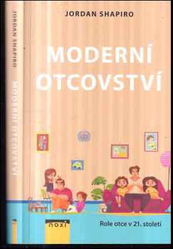 Moderní otcovství : role otce v 21. století