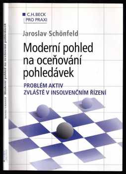 Jaroslav Schönfeld: Moderní pohled na oceňování pohledávek