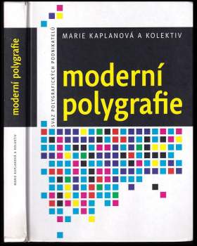 Marie Kaplanová: Moderní polygrafie