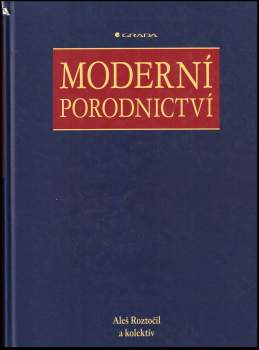 Aleš Roztočil: Moderní porodnictví
