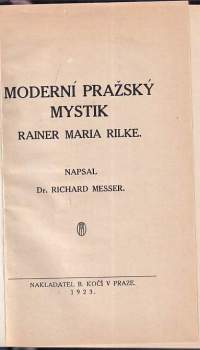 Richard Messer: Moderní pražský mystik Rainer Maria Rilke