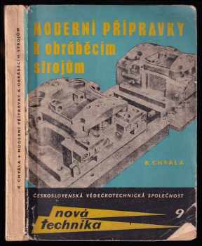 Břetislav Chvála: Moderní přípravky k obráběcím strojům
