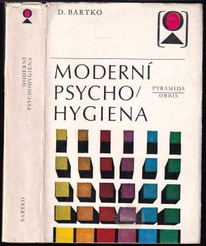 Daniel Bartko: Moderní psychohygiena