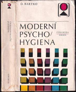 Daniel Bartko: Moderní psychohygiena