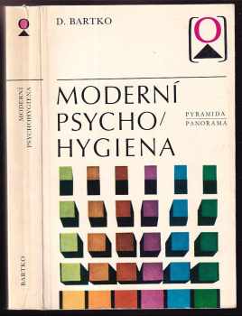 Daniel Bartko: Moderní psychohygiena