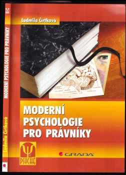 Moderní psychologie pro právníky : [domácí násilí, stalking, predikce násilí] - Ludmila Čírtková (2008, Grada) - ID: 1233121