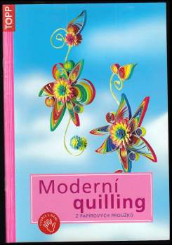 Moderní quilling z papírových proužků