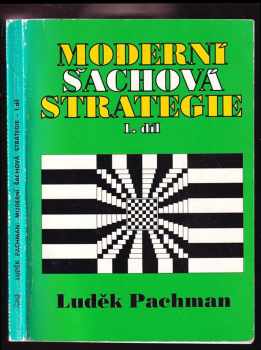 Luděk Pachman: Moderní šachová strategie