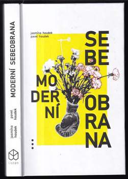 Pavel Houdek: Moderní sebeobrana