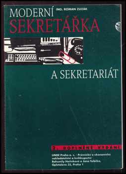Roman Zuzák: Moderní sekretářka a sekretariát