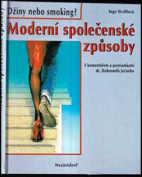 Moderní společenské způsoby : džíny nebo smoking? - Ingeborg Wolff (1991, Nezávislosť) - ID: 261110