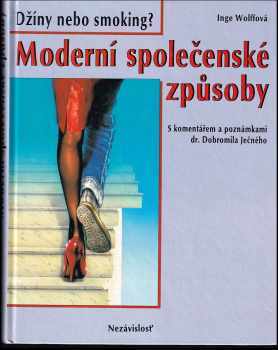 Moderní společenské způsoby - Džíny nebo smoking? - Ingeborg Wolff (1991, Nezávislosť) - ID: 338431