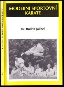Rudolf Jakhel: Moderní sportovní karate