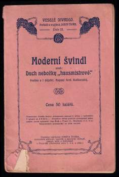 Moderní švindl, aneb, Duch nebožky "hausmistrové"