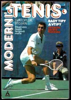 Svatopluk Stojan: Moderní tenis