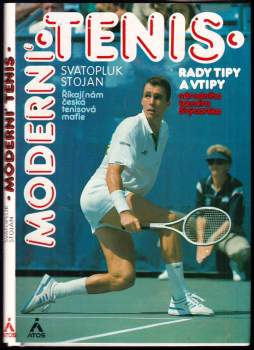 Svatopluk Stojan: Moderní tenis