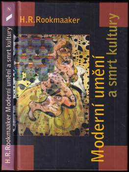 H. R Rookmaaker: Moderní umění a smrt kultury