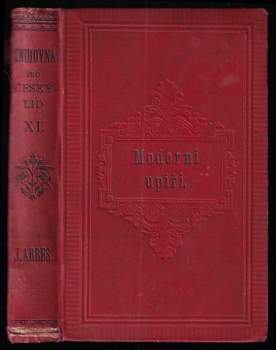 Moderní upíři : povídka z pražského zátiší od J. Arbesa - Jakub Arbes (1882, V.B. Čech) - ID: 506784
