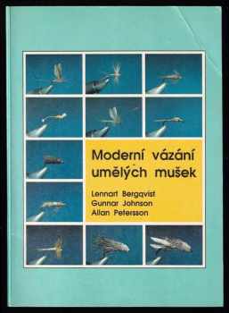Lennart Bergqvist: Moderní vázání umělých mušek
