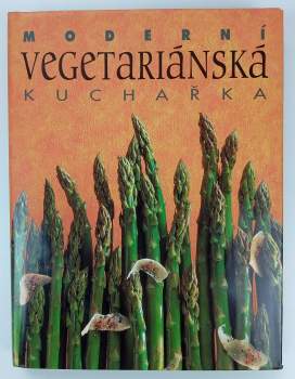 Moderní vegetariánská kuchařka