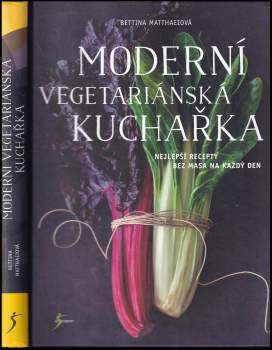 Moderní vegetariánská kuchařka