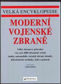 Moderní vojenské zbraně : velká encyklopedie