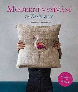 Šárka Syslová: Moderní vyšívání ze Zašívárny