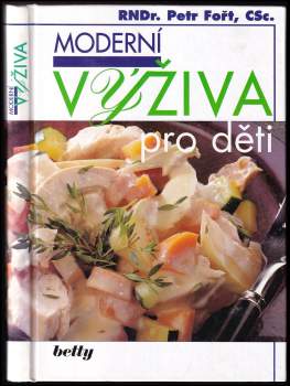 Petr Fořt: Moderní výživa pro děti