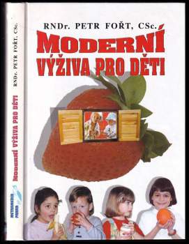 Petr Fořt: Moderní výživa pro děti