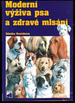 Moderní výživa psa a zdravé mlsání - Zdeňka Dvořáková (2003, Golftime) - ID: 167136