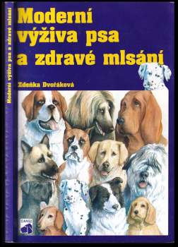 Moderní výživa psa a zdravé mlsání