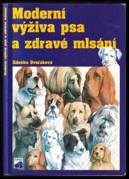 Moderní výživa psa - Zdeňka Dvořáková (2005, Golftime) - ID: 479945