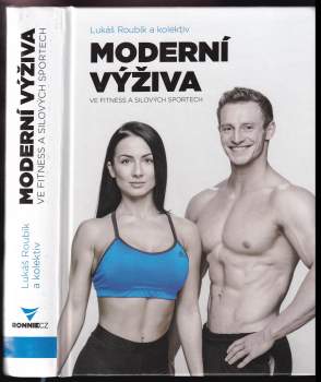 Lukáš Roubík: Moderní výživa ve fitness a silových sportech