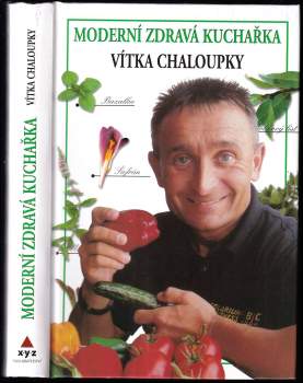 Marie Formáčková: Moderní zdravá kuchařka Vítka Chaloupky