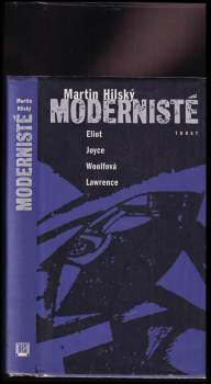 Martin Hilský: Modernisté