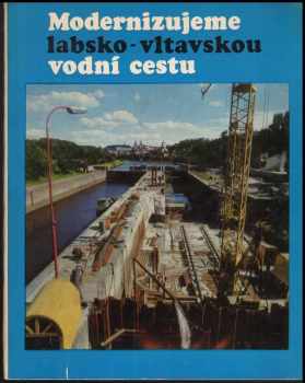 Modernizujeme labsko-vltavskou vodní cestu