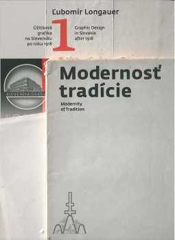 Modernosť tradície 1 = Modernity of Tradition 1