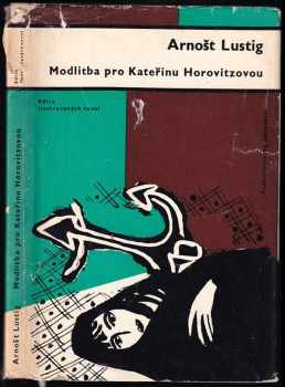 Modlitba pro Kateřinu Horovitzovou - Arnost Lustig (1964, Československý spisovatel) - ID: 677230