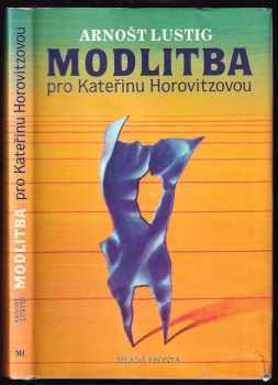 Modlitba pro Kateřinu Horovitzovou - Arnost Lustig (1990, Mladá fronta) - ID: 488390