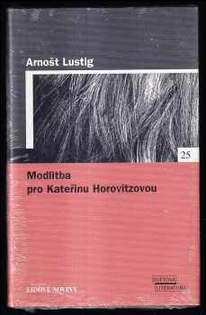 Modlitba pro Kateřinu Horovitzovou - Arnost Lustig (2005, Euromedia Group) - ID: 993846