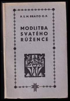Modlitba svatého růžence a Růžencové bratrstvo