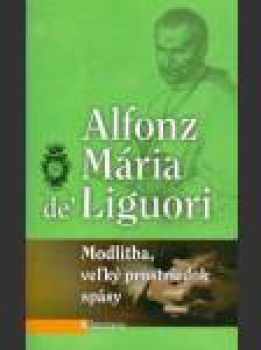 Modlitba, veľký prostriedok spásy