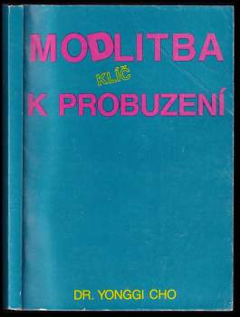 Yong-gi Cho: Modlitba