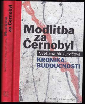 Světlana Alexijevičová,: Modlitba za Černobyl