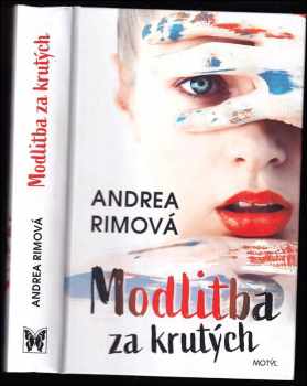 Andrea Rimová: Modlitba za krutých