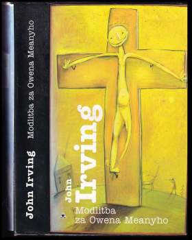 John Irving: Modlitba za Owena Meanyho