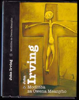John Irving: Modlitba za Owena Meanyho