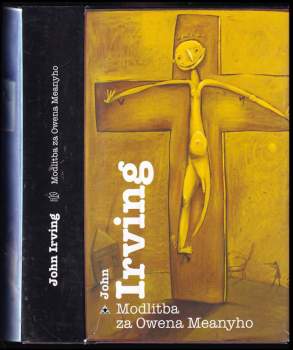 John Irving: Modlitba za Owena Meanyho